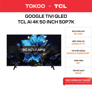 Google Tivi QLED TCL AI 4K 50 inch 50P7K